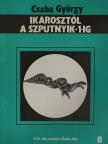 Csaba György - Ikarosztól a Szputnyik-1-ig [antikvár]