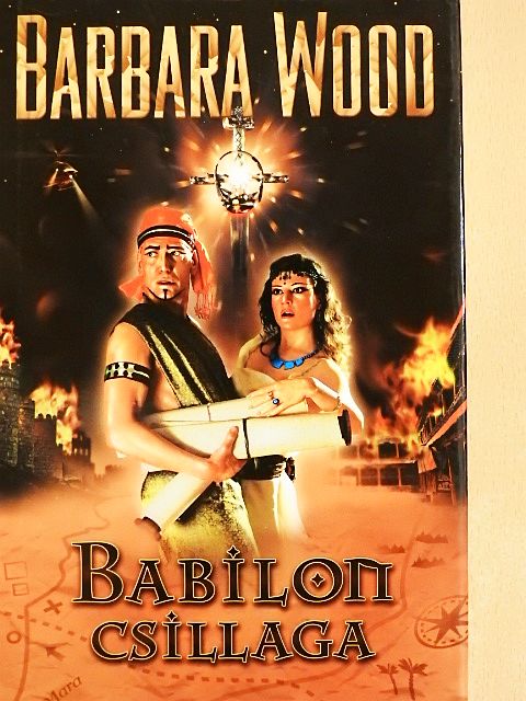 Barbara Wood - Babilon csillaga [antikvár]