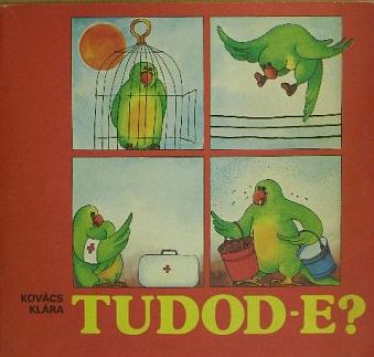 Kovács Klára - Tudod-e? [antikvár]