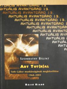 Szombathy Bálint - Art Tot(h)al (dedikált példány) [antikvár]