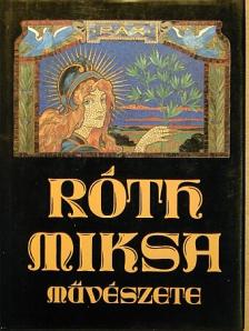Varga Vera - Róth Miksa művészete [antikvár]