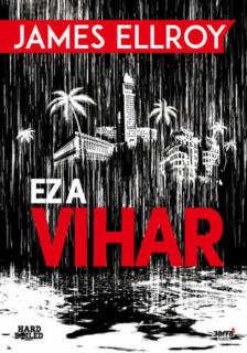 James Ellroy - Ez a vihar [antikvár]
