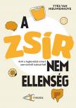Yves van Nieuwenhove - A zsír nem ellenség