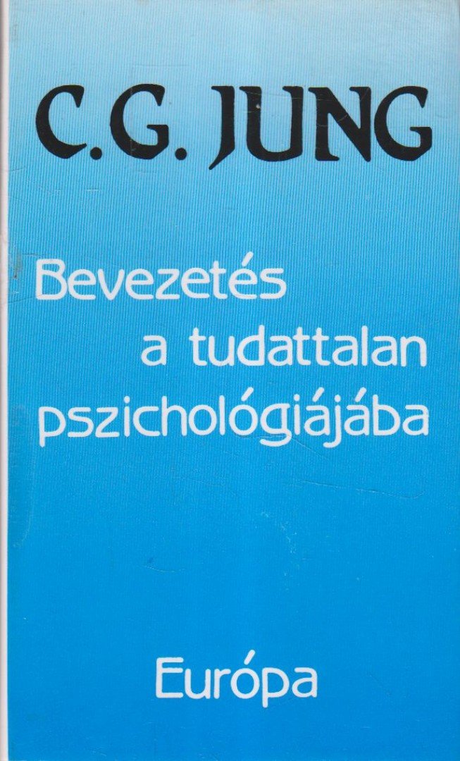 Carl Gustav Jung - Bevezetés a tudattalan pszichológiájába [antikvár]