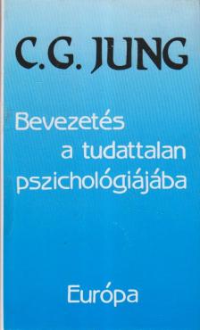 Carl Gustav Jung - Bevezetés a tudattalan pszichológiájába [antikvár]