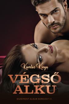 Komlós Kinga - Végső alku