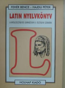 Fehér Bence - Latin nyelvkönyv [antikvár]