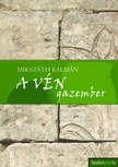 Mikszáth Kálmán - A vén gazember, Akli Miklós [eKönyv: epub, mobi]
