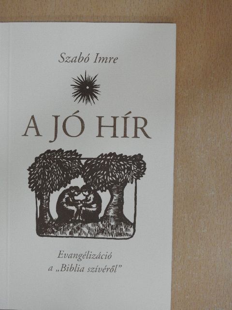 Szabó Imre - A jó hír [antikvár]
