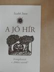 Szabó Imre - A jó hír [antikvár]