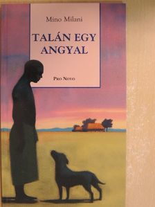 Mino Milani - Talán egy angyal [antikvár]