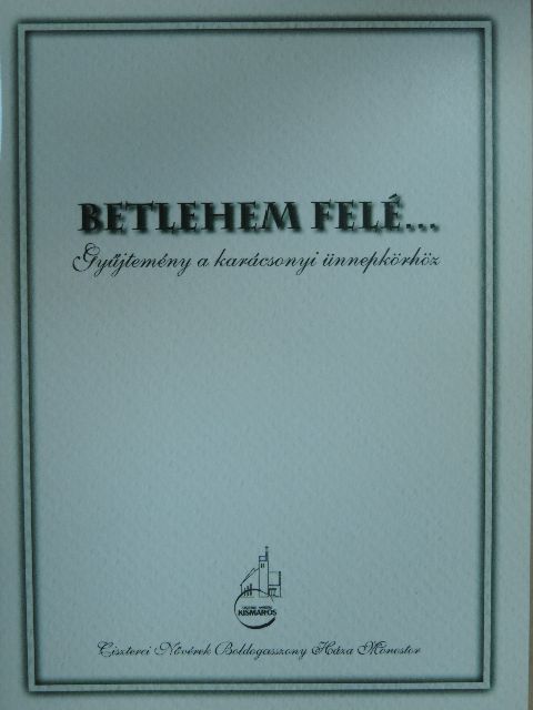 Betlehem felé... [antikvár]