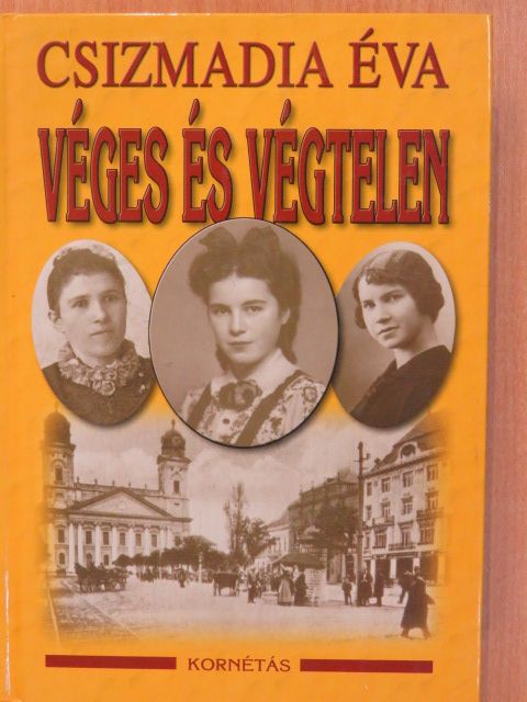 Csizmadia Éva - Véges és végtelen (aláírt példány) [antikvár]