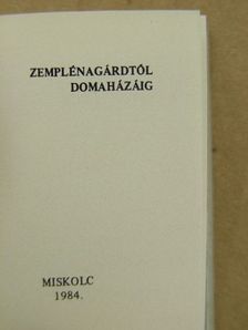 Petra József - Zemplénagárdtól Domaházáig (minikönyv) (számozott) [antikvár]