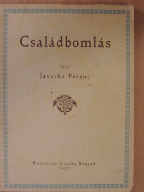 Jávorka Ferenc - Családbomlás [antikvár]