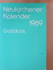 Heinz-Walter Siering - Neukirchener Kalender 1989 [antikvár]