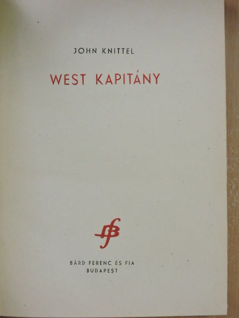 John Knittel - West kapitány [antikvár]