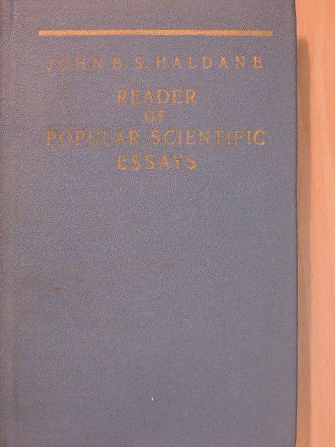 John B. S. Haldane - Reader of popular scientific essays [antikvár]