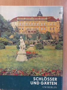 Georg Piltz - Schlösser und Gärten um Berlin [antikvár]