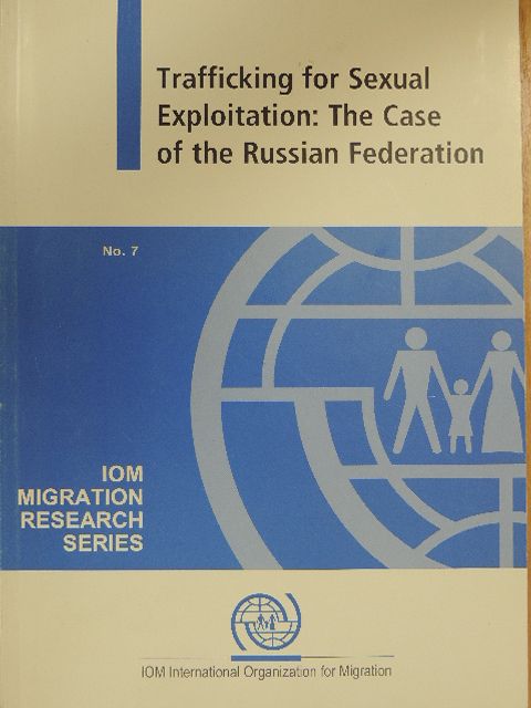 Donna M. Hughes - Trafficking for Sexual Exploitation: The Case of the Russian Federation [antikvár]