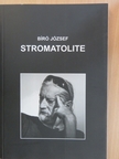Bíró József - Stromatolite [antikvár]