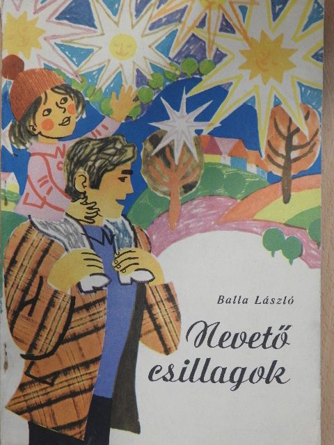 Balla László - Nevető csillagok [antikvár]