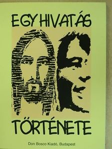 Egy hivatás története [antikvár]