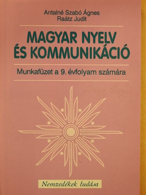 Antalné Szabó Ágnes - Magyar nyelv és kommunikáció 9. [antikvár]