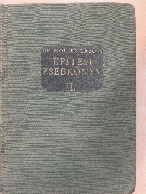 Dr. Lászlóffy Woldemár - Építési zsebkönyv II. (töredék) [antikvár]