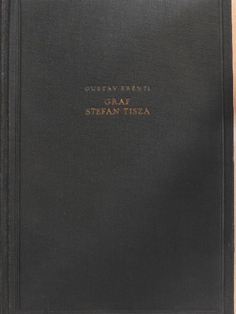 Gustav Erényi - Graf Stefan Tisza I. [antikvár]