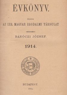 Bánóczi József - Izrael Magyar Irodalmi Társulat Évkönyv 1914. [antikvár]