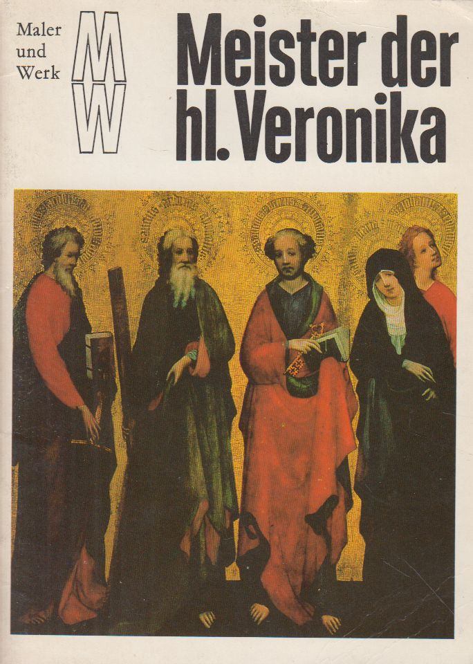 Christia-Maria Dreißiger - Meister der hl. Veronika [antikvár]