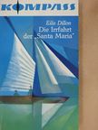 Eilis Dillon - Die Irrfahrt der "Santa Maria" [antikvár]