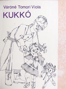 Váróné Tomori Viola - Kukkó [antikvár]