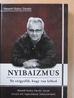 Németh Nyiba Sándor - Nyibaizmus (dedikált példány) [antikvár]