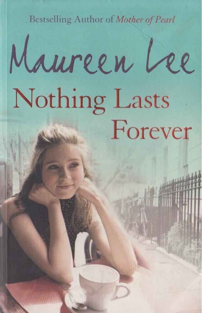Maureen Lee - Nothing Lasts Forever [antikvár]