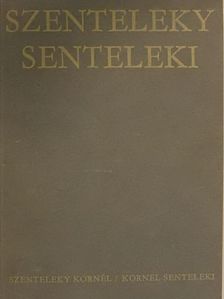 Szenteleky Kornél/Kornel Senteleki [antikvár]