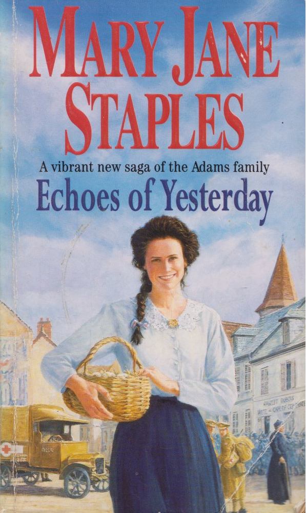 Mary Jane Staples - Echoes of Yesterday [antikvár]