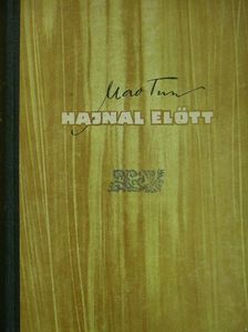Mao Tun - Hajnal előtt [antikvár]