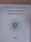 Bayer Zsolt - A csillagokban Bubik István [antikvár]