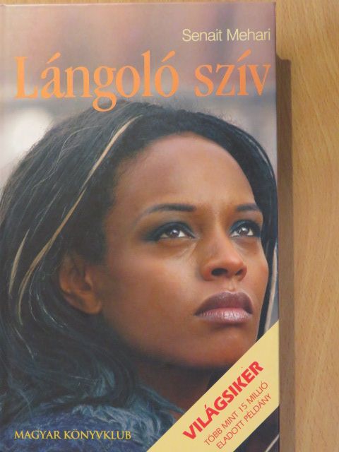 Senait G. Mehari - Lángoló szív [antikvár]