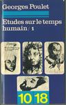 Georges Poulet - Études sur le temps humain 1. [antikvár]