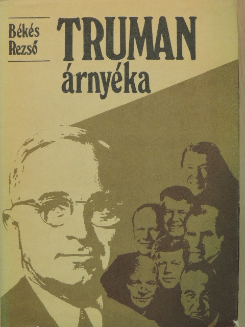 Békés Rezső - Truman árnyéka [antikvár]