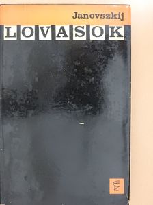 Jurij Janovszkij - Lovasok (dedikált példány) [antikvár]