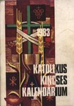 Katolikus kincses kalendárium 1983. [antikvár]