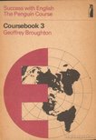 Broughton, Geoffrey - Success with English - The Penguin Course Coursebook 3 [antikvár]