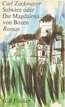 Zuckmayer, Carl - Salwáre oder Die Magdalena von Bozen [antikvár]