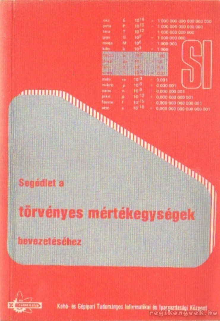 Gabriel Győző - Segédlet a törvényes mértékegységek bevezetéséhez [antikvár]