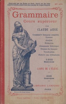 Augé, Claude - Grammaire cours supérieur [antikvár]