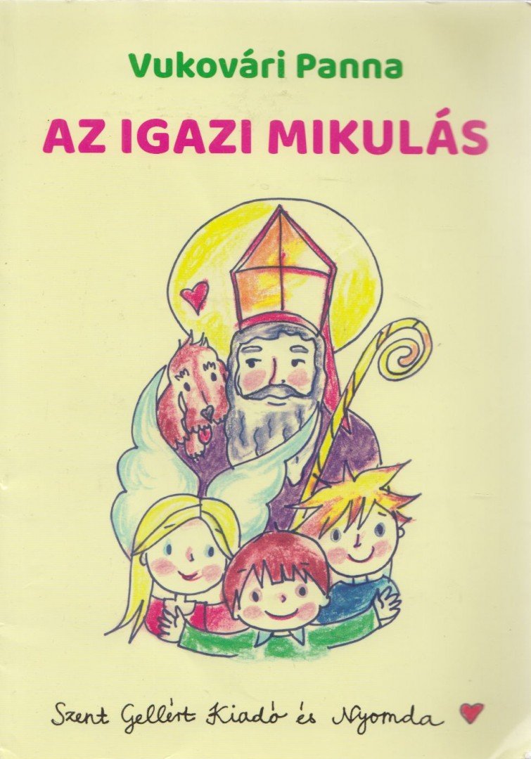 Vukovári Panna - Az igazi Mikulás [antikvár]